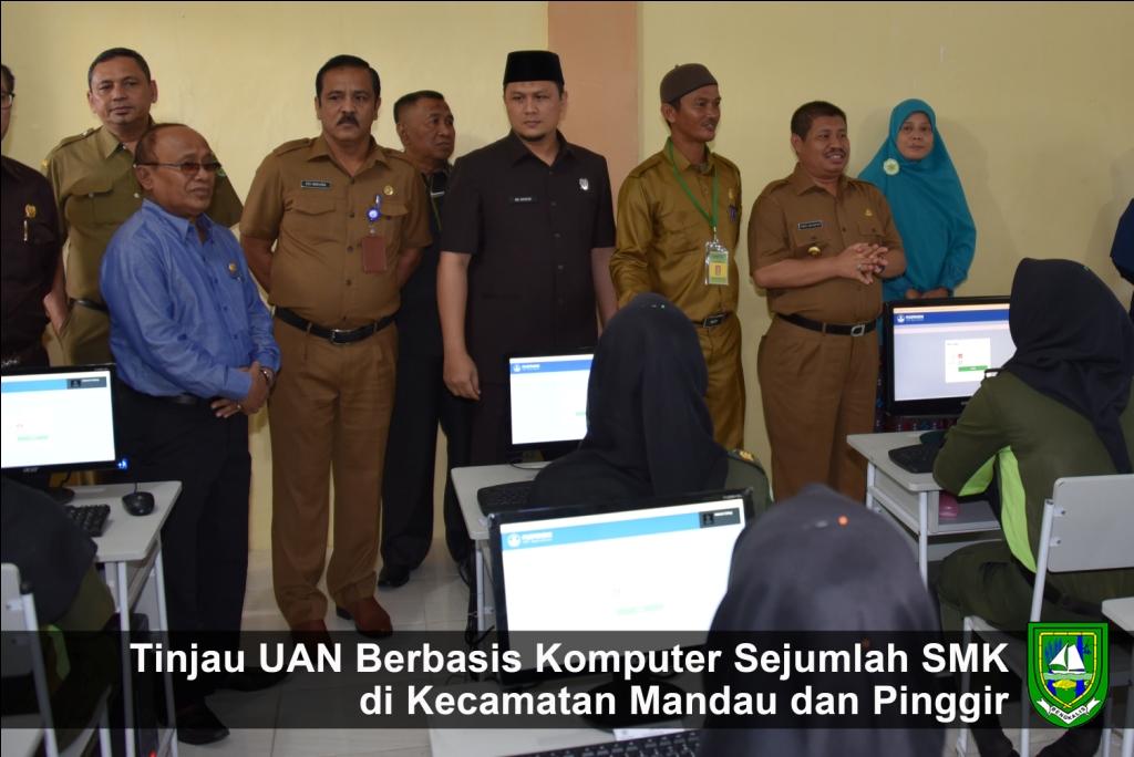 Tinjau UAN Berbasis Komputer di Mandau dan Pinggir