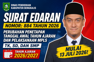 Disdik Bengkalis Terbitkan Surat Edaran Perubahan Awal Tahun Ajaran dan Pelaksanaan MPLS Tahun Ajaran 2026/2027