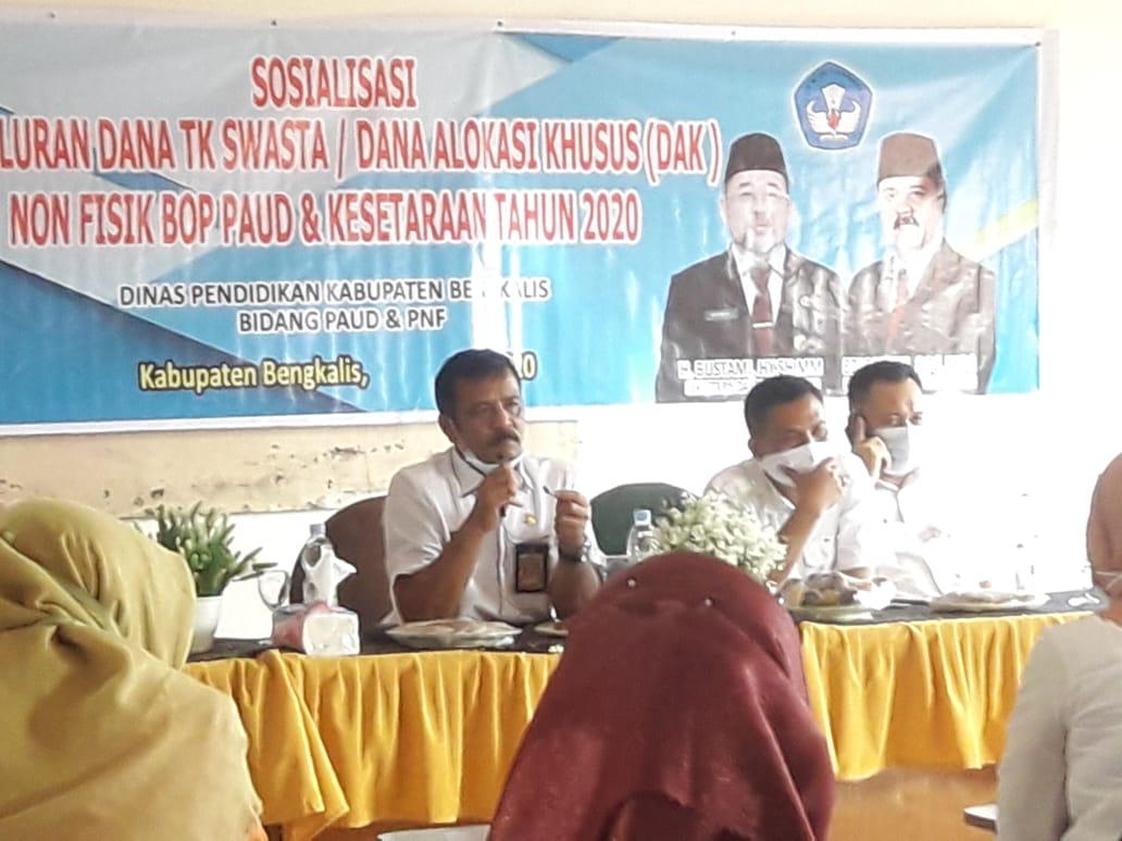 SOSIALISASI PENYALURAN DANA TK SWASTA / DANA ALOKASI KHUSUS (DAK) NON FISIK BOP PAUD & KESETARAAN TAHUN 2020