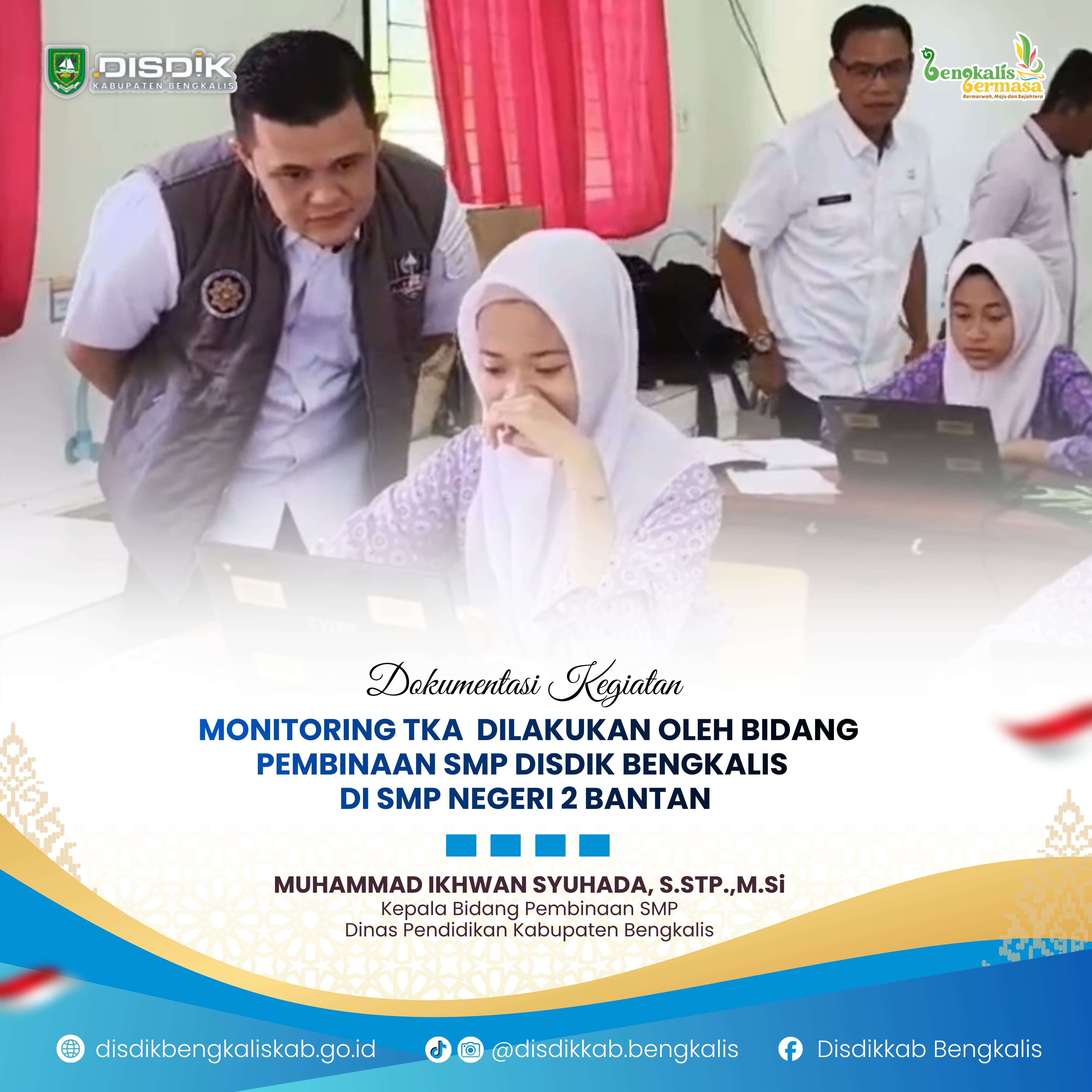Monitoring TKA oleh Bidang Pembinaan SMP di SMPN 2 Bantan